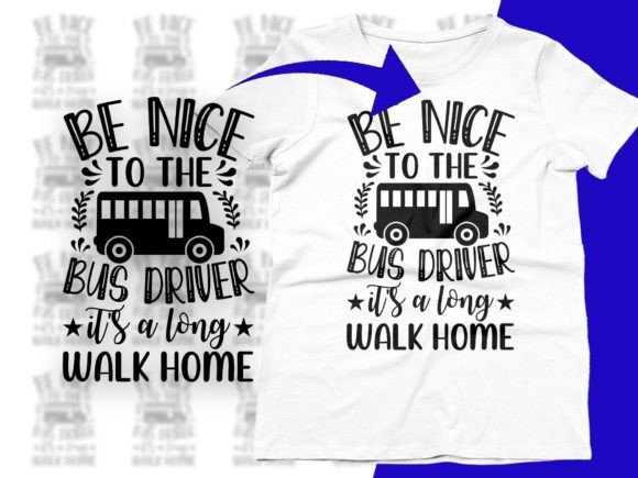 Be Nice to the Bus Driver Svg: Graphics for Crafts