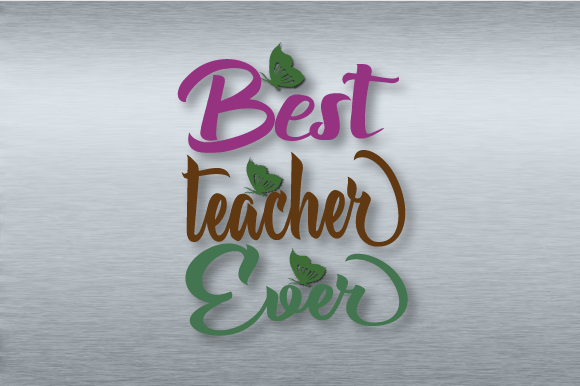 Best Teacher Ever SVG: Graphics for Crafts