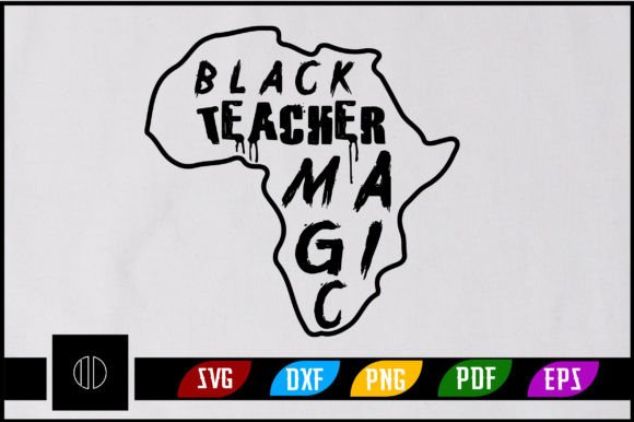 Black Teacher Magic SVG: Graphics for Crafts