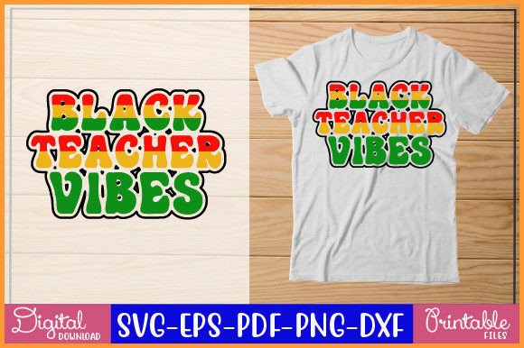 Black Teacher Vibes Svg: Graphics for Crafts
