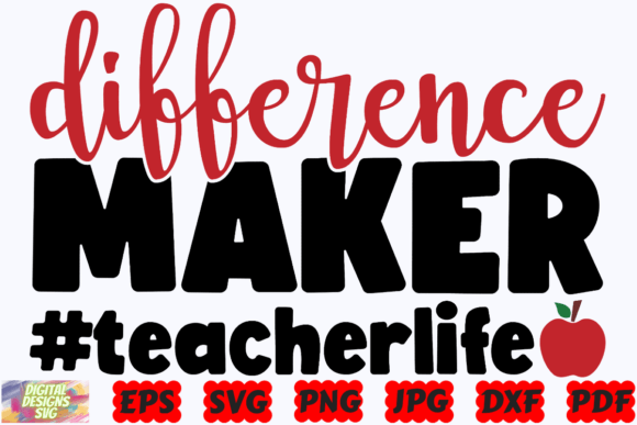 Difference Maker SVG: Teacher Graphics for Crafts