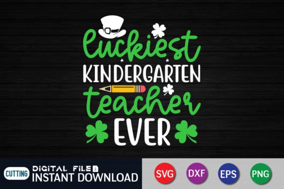 Luckiest Kindergarten Teacher SVG: Graphics for Crafts