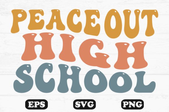 Peace Out High School SVG: Graphics for Crafts