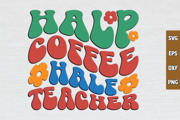 Retro Teacher Coffee Graphics for Crafts
