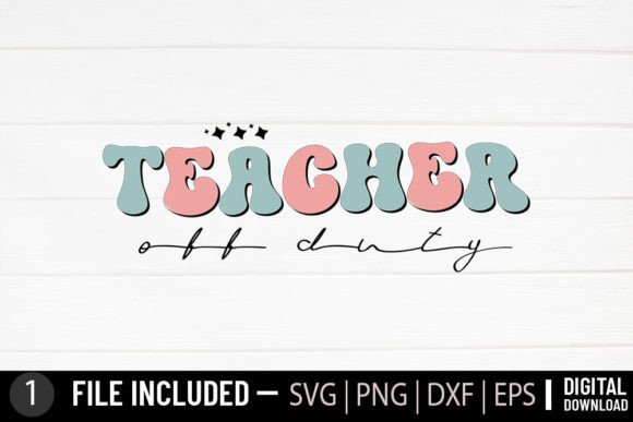 Review: Teacher off Duty Retro SVG for Embroidery