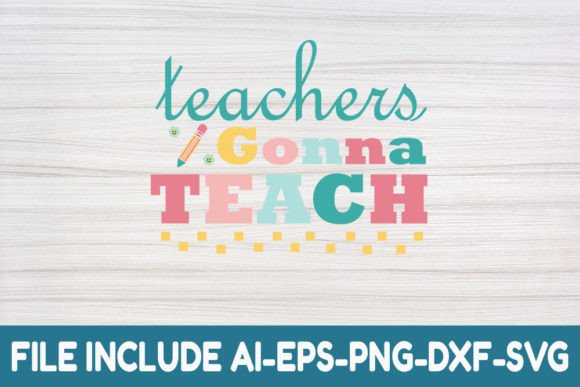 Reviewing Teachers Gonna Teach- Teacher Retro Svg