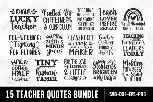 Teacher Quotes SVG: Crafts & Graphics